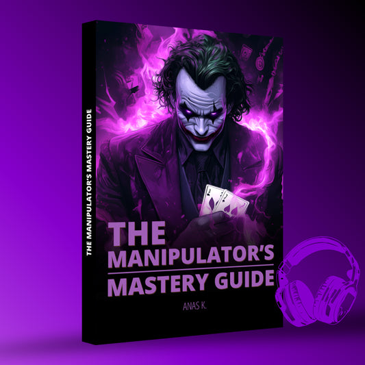 The Manipulator's Mastery Guide